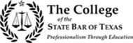 The College of the State Bar of Texas | Professionalism Through Education
