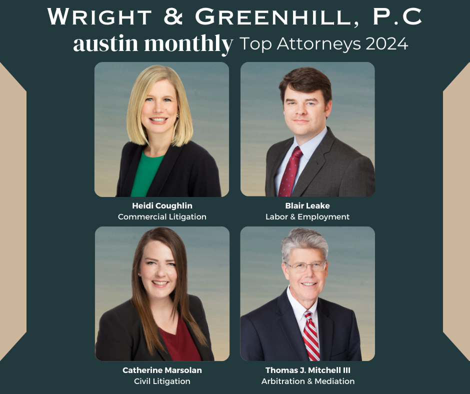 WRIGHT & GREENHILL, P.C | austin monthly Top Attorneys 2024